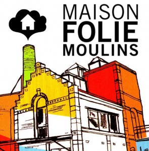 Maison folie Moulins