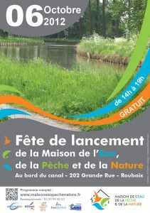 Fête de lancement de la Maison de l'Eau, de la Pêche et de la Nature le 6 octobre 2012 à Roubaix