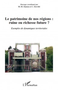Livre "Le patrimoine de nos régions, ruine ou richesse future ?"